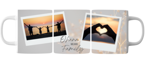 Fototasse Ohana means Family