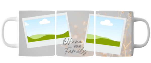Fototasse Ohana means Family blanko