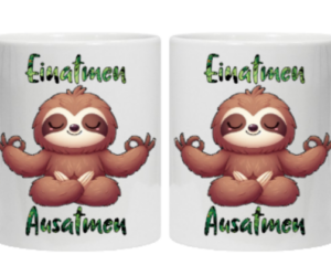 Meditierendes Faultier Flash Tasse weiß Einatmen, Ausatmen