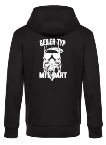 Hoodie Geiler Typ mit Bart schwarz Rückseite bedruckt